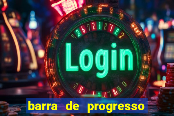 barra de progresso 99 blaze o que significa